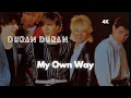 Duran Duran • My Own Way | BBC Remastered|4K|