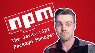 NPM - The Javascript Package Manager 2019