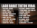 Download Lagu Lagu Barat TikTok Viral 2023 ~ Kumpulan Lagu Barat Terpopuler 2023