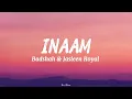 Inaam - Jasleen Royal, Badshah | Official Lyrics Video | Kxv Music