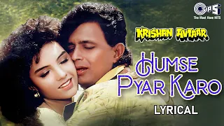 humse pyar karo lyrical krishan avtaar mithun chakraborty somy ali alka yagnik vinod rathod