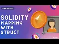 Mapping with Struct in Solidity Part - 28 Solidity Course Code Eater