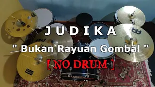 judika bukan rayuan gombal no sound drum 