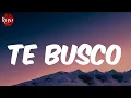 (Letra/Lyrics) Te Busco - Nicky Jam