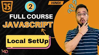 JavaScript Tutorial in Hindi - Set Up JS Environment 2025