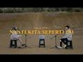 Download Lagu BATAS SENJA - NANTI KITA SEPERTI INI (Cover Karaoke DANI ft VITA)