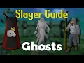Ghost Slayer Quick Guide OSRS