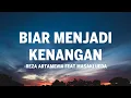 Reza Artamevia feat Masaki Ueda - Biar Menjadi Kenangan I Lirik Lagu