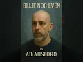 Download Lagu Blijf nog Even-AB AHSFORD