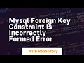 mysql foreign key constraint is incorrectly formed error