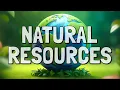 What Are Natural Resources