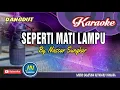 Download Lagu Seperti Mati Lampu_Karaoke Dangdut Keyboard_by Nassar Sungkar