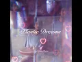 Plastic Dreams
