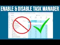 How to Disable Hide or Enable the Windows Task Manager as Needed