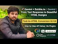 How to Integrate Gemini with Bubble io From Text Response to Beautiful HTML Designs