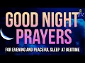 Good Night Prayers for Evening and Peaceful Sleep at Bedtime