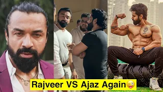Rajveer Shishodia VS Ajaz Khan Again