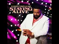 STAYING ALIVE