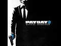 Payday 2 Soundtrack - DonAcDum Don t Act Dumb