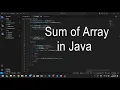 Java Program to print the sum of all the items of the array using Java in Visual Studio Code