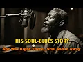 Download Lagu Slow Soul Blues Ballad – One Man’s Story of Love, Loss, and Farewell