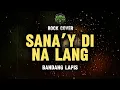 SANA’Y DI NA LANG - Bandang Lapis (Rock Cover) by Riffs and Rhythm