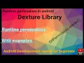 Dexture Library RuntimePermission using dexture library runtime permission in android android devel