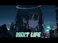 Download Lagu Nightcore - Next Life