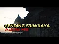 Download Lagu Gending Sriwijaya Lirik \u0026 Vocal . Arr. ADDIE MS - Composer A. Dahlan Muhibat \u0026 Nungcik AR.