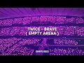 Download Lagu TWICE ( 트와이스 ) - Brave [ empty arena ] + Lyrics