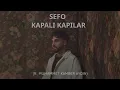 Sefo  - Kapalı Kapılar (Deep House)