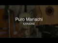 Paso del Norte - Puro Mariachi Karaoke - Alejandro Fernandez