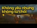 Download Lagu Vì sao không yêu nhưng cũng không chịu thẳng thừng từ chối?