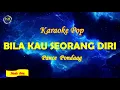 Download Lagu Bila Kau Seorang Diri - Cover Pance