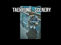 Download Lagu TAEHYUNG V - Scenery (Rain sounds effect)