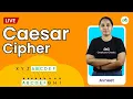 Caesar Cipher Cryptography GeeksforGeeks School