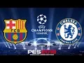 Pro Evolution Soccer 2018 - UEFA CHAMPIONS LEAGUE: FC BARCELONA v CHELSEA FC (2 Players Gameplay)
