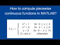 Plot piecewise continuous function with MATLAB Plot piecewise continuous function with MATLAB
