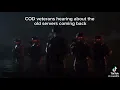 cod veterans hearing about the old servers coming back