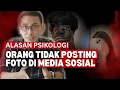 Lagu TIDAK POSTING FOTO DI SOSIAL MEDIA || INI ALASAN PSIKOLOGISNYA
