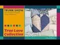 True Love Trunk Show Vanessa Goertzen of Lella Boutique