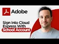 How to Sign into Adobe Creative Cloud Express with School Account 2026 Full Guide