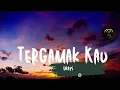 Download Lagu LIRIK LAGU + COVER || TERGAMAK KAU - UKAYS (DECKY RYAN)