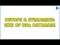 DevOps SysAdmins Size of db2 database 3 Solutions