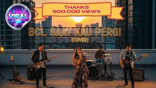bcl saat kau pergi rock version cover by viddaqz 