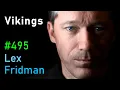 Vikings Ragnar Berserkers Valhalla the Warriors of the Viking Age Lex Fridman Podcast
