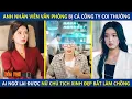 Download Lagu Anh Nhân Viên Văn Phòng Quèn Bị Cả Công Ty Coi Thường, Lại Được Nữ Chủ Tịch Xinh Đẹp Bắt Làm Chồng