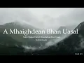 Noble Maiden Fair (A Mhaighdean Bhan Uasal) (Lyrics)