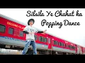 Silsila Ye Chahat ka Popping dubstep Mix Dance Cover by Andy Popper
