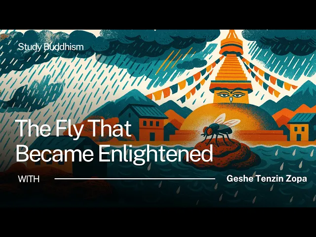 A Fly Went Around a Stupa Once... And Became Enlightened (True Story) | Geshe Tenzin Zopa